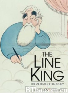 TheLineKing:TheAlHirschfeldStory (1996)  BT磁力 迅雷网盘下载