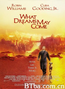 美梦成真 飞越来生缘 What Dreams May Come (1998) 1080P/720P BT磁力 迅雷网盘下载