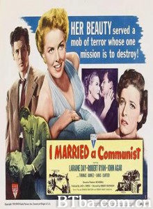 TheWomanonPier13/I Married a Communist (USA) (pre-release title)/The Woman on Pier 13 (UK)