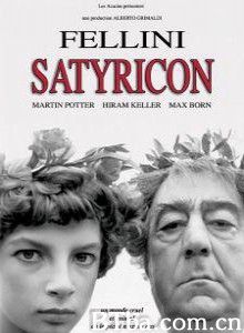 爱情神话 萨蒂里孔 Fellini Satyricon (1969)  BT磁力 迅雷网盘下载