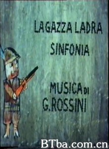 贼喜鹊 La gazza ladra sinfonia (1965)  BT磁力 迅雷网盘下载