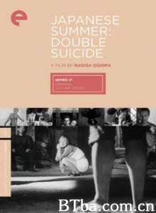 被迫情死的日本之夏 Muri shinju: Nihon no natsu Japanese Summer: Double Suicide (1967)  BT磁力 迅雷网盘下载