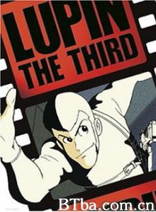 鲁邦三世pilotfilm Rupan sansei: Pilot Film lupin III pilot film (1970)  BT磁力 迅雷网盘下载