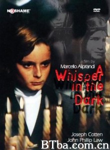 黑暗中的耳语 A Whisper in the Dark (1976)  BT磁力 迅雷网盘下载