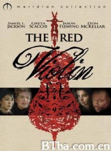 红色小提琴 红提琴 The Red Violin (1998)  BT磁力 迅雷网盘下载