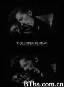 TheQueenIsDead:AFilmbyDerekJarman (1970)  BT磁力 迅雷网盘下载