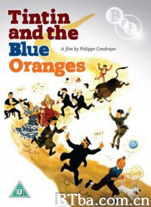 丁丁与蓝橙子 Tintin and the Blue Oranges (1964)  BT磁力 迅雷网盘下载