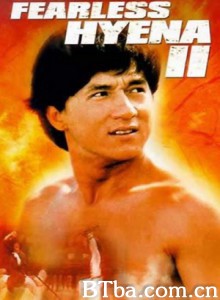 龙腾虎跃/笑拳怪招2/Fearless Hyena 2-720p|1080p高清bt种子下载