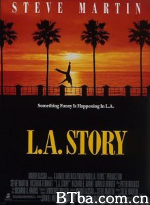 爱就是这么奇妙 洛杉矶故事 L・A・故事 (1991)  BT磁力 迅雷网盘下载