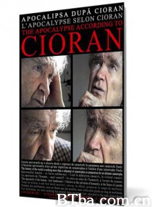 萧沆启示录 Apocalipse According to Cioran (1970)  BT磁力 迅雷网盘下载