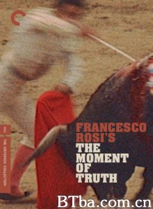 真实时刻 The Moment of Truth 一个斗牛士的命运 (1965)  BT磁力 迅雷网盘下载