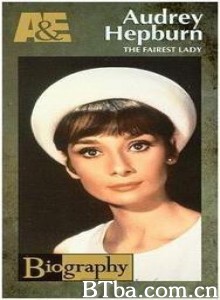 绝代淑女：奥黛丽·赫本 最窈窕的淑女 (1997)  BT磁力 迅雷网盘下载
