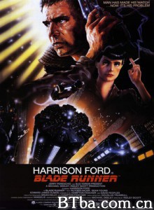 银翼杀手 公元2020 叛狱追杀令 Blade Runner (1982) 1080P/720P BT磁力 迅雷网盘下载