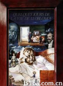 奥勃洛莫夫一生中的几天 Oblomov (1980)  BT磁力 迅雷网盘下载