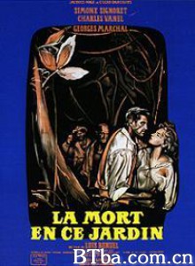 在这所花园中死去 Death in the Garden Death in the Garden (1956)  BT磁力 迅雷网盘下载