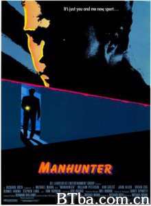 孽欲杀人夜 猎人者 捕凶人 Manhunter (1986) 720P BT磁力 迅雷网盘下载