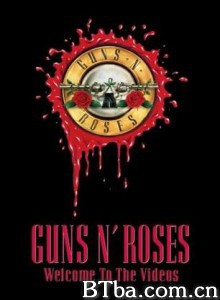 GunsN'Roses:WelcometotheVideos 枪炮玫瑰世纪精选MV (1998)  BT磁力 迅雷网盘下载