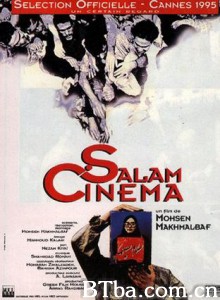 电影万岁 Salaam Cinema (1995)  BT磁力 迅雷网盘下载