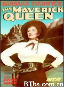 TheMaverickQueen 刁蠻艷俠(港) (1956)  BT磁力 迅雷网盘下载