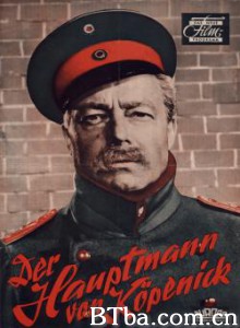 科佩尼克上尉 The Captain from Köpenick 卡佩内克上尉 (1956)  BT磁力 迅雷网盘下载