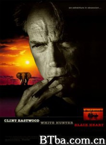 白色猎人黑色心 黑心猎人 独仔战劫 (1990) 1080P BT磁力 迅雷网盘下载