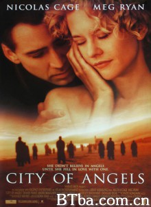 天使之城 X情人 天使多情 City of Angels   (1998) 1080P/720P BT磁力 迅雷网盘下载