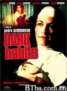 黑暗的习惯 Dark Habits Dark Hideout (1988)  BT磁力 迅雷网盘下载