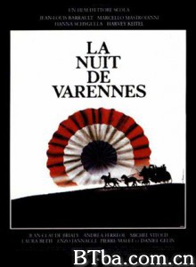 瓦伦之夜 Mondo nuovo  Il That Night in Varennes (1982)  BT磁力 迅雷网盘下载