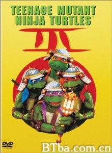 忍者神龟3 忍者龟3 忍者龟3时空武士 (1993)  BT磁力 迅雷网盘下载