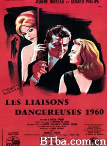 危险关系 孽恋焚情 Dangerous Liaisons 1960 (1959)  BT磁力 迅雷网盘下载
