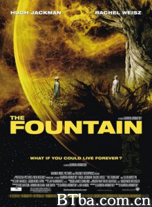 珍爱泉源 真爱永恒 青春泉 The Fountain (2006) 1080P BT磁力 迅雷网盘下载
