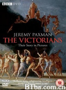 维多利亚时代的人们 画作中的维多利亚 The Victorians-Their Story in Pictures (1970)  BT磁力 迅雷网盘下载