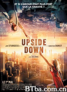 逆世界 颠倒世界(台) 逆天奇缘(港) Upside Down (2013) 1080P/720P BT磁力 迅雷网盘下载