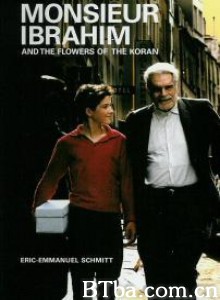 易布拉辛先生和古兰经的花 亚伯拉罕先生 陪我走到世界尽头 (2005)  BT磁力 迅雷网盘下载