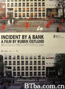 银行事件 Incident by a Bank (2009)  BT磁力 迅雷网盘下载
