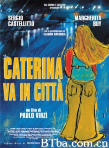 卡特里娜进城记 Caterina In The Big City 卡特琳娜进城 (2003)  BT磁力 迅雷网盘下载