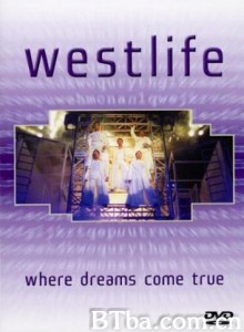 Westlife-WhereDreamsComeTrue Westlife - Where Dreams Come True [+ 5 Track CD] [DVD] [2001] (2001)  BT磁力 迅雷网盘下载