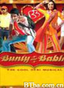 班迪和巴布莉 Bunty Aur Babli  (2005) 1080P/720P BT磁力 迅雷网盘下载
