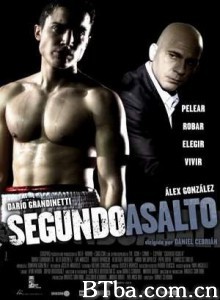 第二回合 Round Two Segundo asalto (2005)  BT磁力 迅雷网盘下载