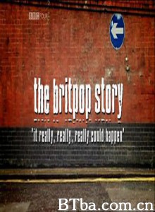 TheBritpopStory (2006)  BT磁力 迅雷网盘下载