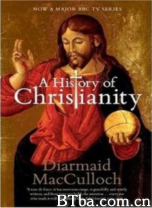 基督教历史 BBC 基督教历史 A History of Christianity: The First 3000 Years (2009)  BT磁力 迅雷网盘下载