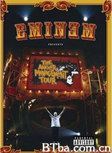 EminemPresents:TheAngerManagementTour (2005)  BT磁力 迅雷网盘下载