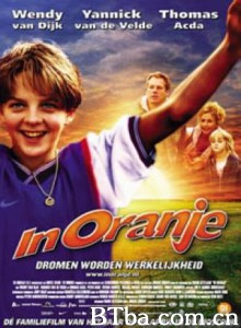 橙衣梦想 足球小子 In Orange (2004)  BT磁力 迅雷网盘下载