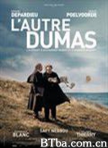 另一个大仲马 另一个杜马 Dumas (2010)  BT磁力 迅雷网盘下载