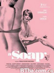 肥皂 情欲香皂 A Soap (2006)  BT磁力 迅雷网盘下载