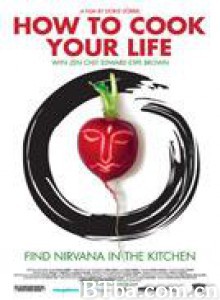 烹调人生 How to Cook Your Life (2007)  BT磁力 迅雷网盘下载