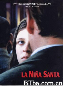圣女 La Niña santa 圣女性女 (2005)  BT磁力 迅雷网盘下载