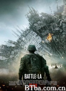 洛杉矶之战 异形侵略战(港) 世界异战(台) Battle: Los Angeles (2011) 1080P/720P BT磁力 迅雷网盘下载