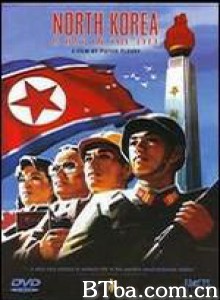朝鲜：生活中的一天 North Korea: A Day in the Life (2004)  BT磁力 迅雷网盘下载