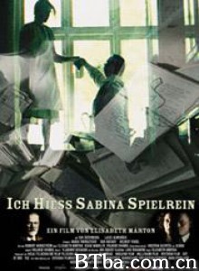 芳名萨宾娜 My Name Was Sabina Spielrein (2002)  BT磁力 迅雷网盘下载